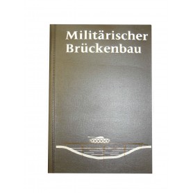 Militärischer Brückenbau 1. Auflage