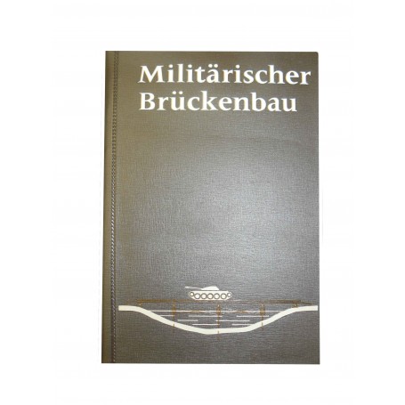 Militärischer Brückenbau 1. Auflage